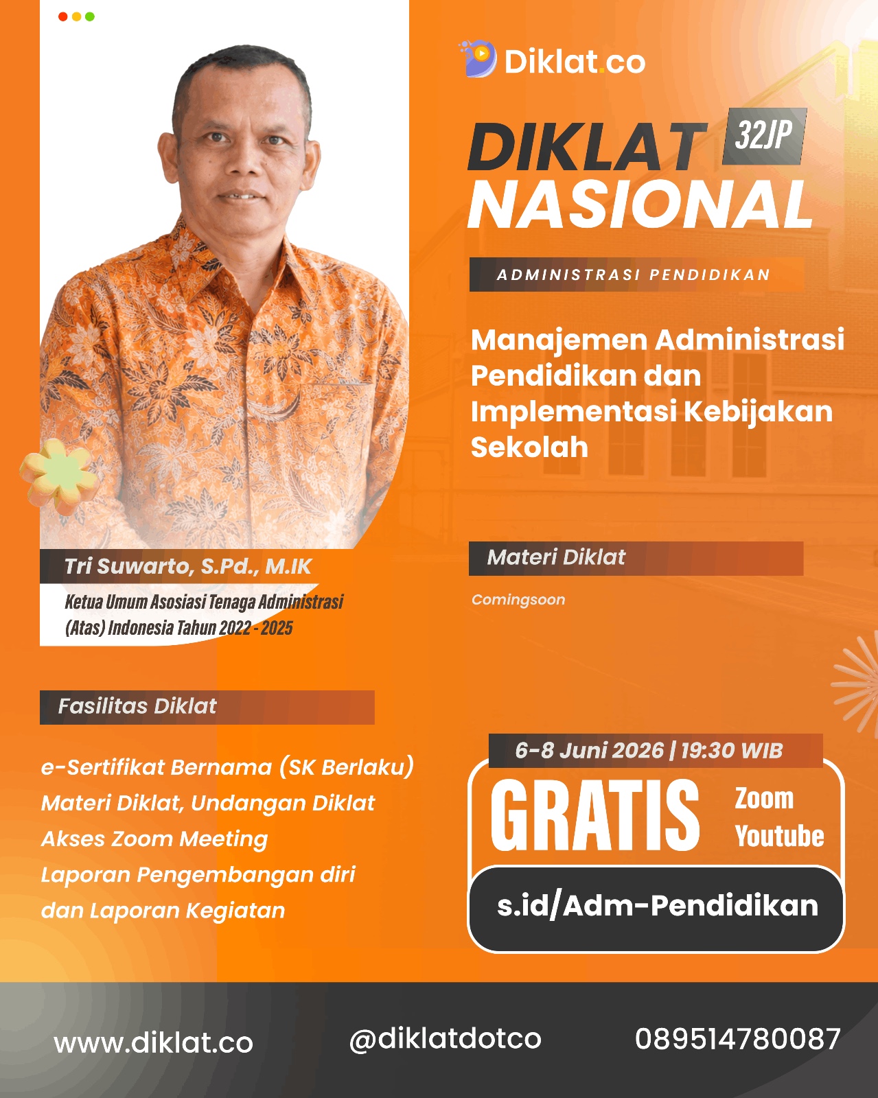 Diklat Nasional 32JP - Manajemen Administrasi Pendidikan dan Implementasi Kebijakan Sekolah